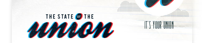 The State of the Union, It's Your Union