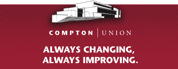 Compton Union. Always Changing, Always Improving.