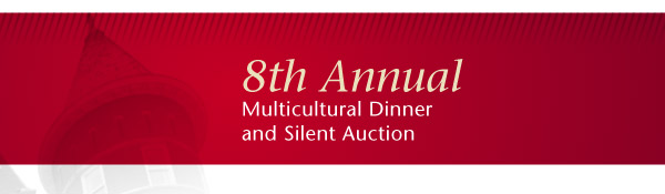 8th Annual Multicultural Dinner and Silent Auction