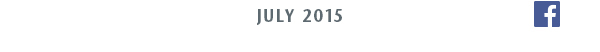 July 2015 | find us on Facebook