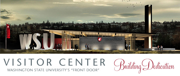 Visitor Center building dedication, Washington State University&rsquo;s &ldquo;Front Door&rdquo;