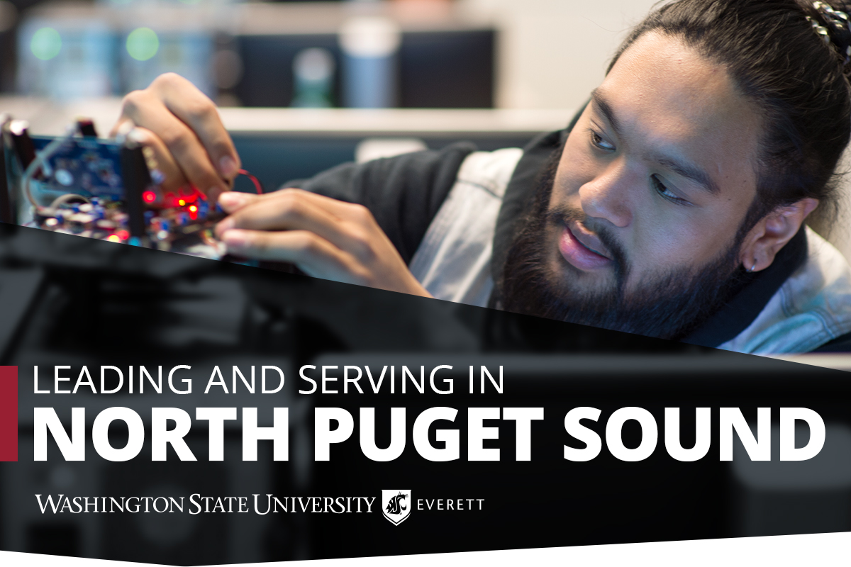 Leading and Serving in North Puget Sound. Washington State University Everett.
